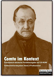 Die wiedergegebene Ausgabe der Schriften Auguste Comtes (1798-1857) folgt <b>...</b> - COMTE_CD